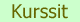 kurssit